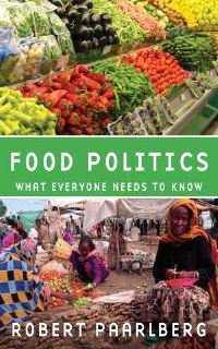 Robert Paarlberg: Food Politics
