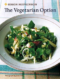 Simon Hopkinson: The Vegetarian Option