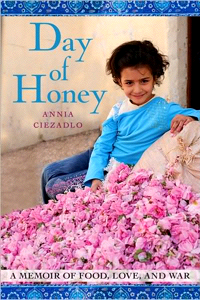 Day of Honey:  Annia Ciezadlo