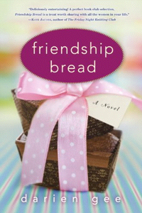 Darien Gee: Friendship Bread
