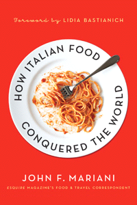 How Italian Food Conquered the World
