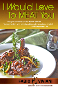 I Would Love to Meat You eCookbook, by Fabio Viviani