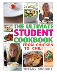 Ultimate Student Cookbook, by Tiffany Goodall