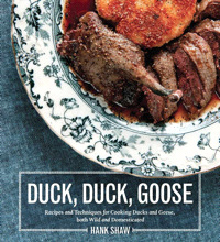 Duck Duck Goose by Hank Shaw