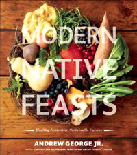 Modern Native Feasts by Andrew George Jr