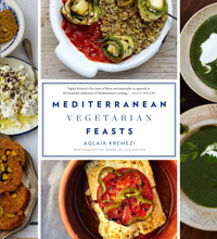 Mediterranean Vegetarian Feasts by Aglaia Kremezi