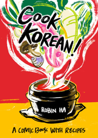Cook Korean by Robin Ha
